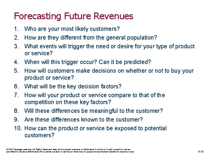 Forecasting Future Revenues 1. 2. 3. 4. 5. 6. 7. 8. 9. 10. Who