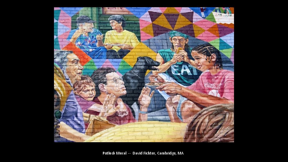 Potluck Mural -- David Fichter, Cambridge, MA 