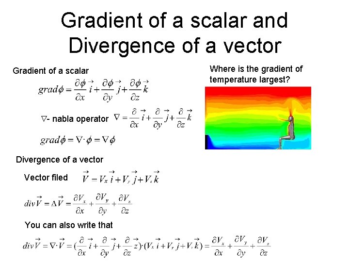 Gradient of a scalar and Divergence of a vector Gradient of a scalar -