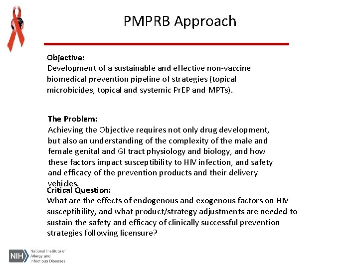 PMPRB Approach Objective: Development of a sustainable and effective non-vaccine biomedical prevention pipeline of