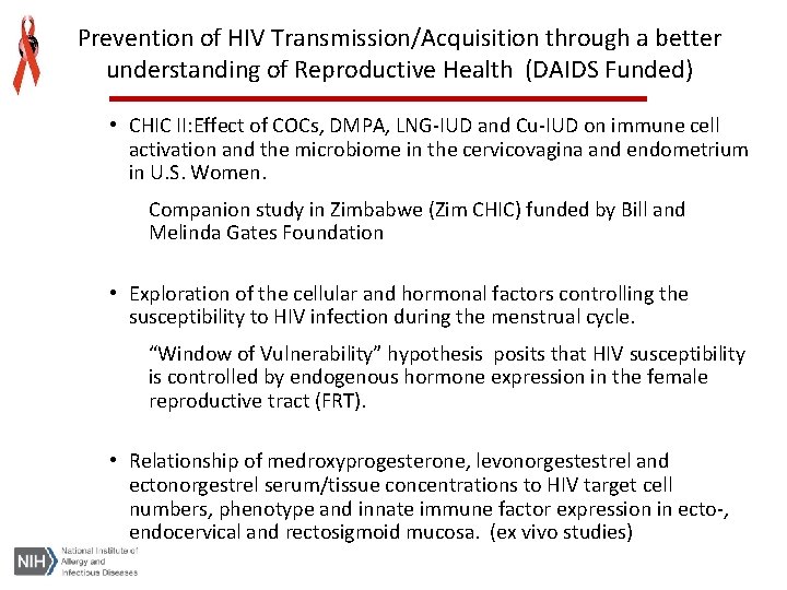 Prevention of HIV Transmission/Acquisition through a better understanding of Reproductive Health (DAIDS Funded) •