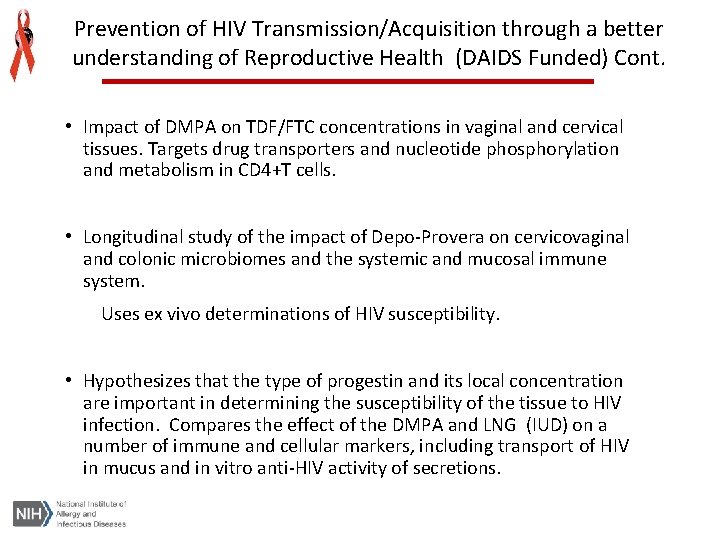 Prevention of HIV Transmission/Acquisition through a better understanding of Reproductive Health (DAIDS Funded) Cont.