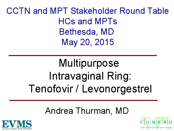 CCTN and MPT Stakeholder Round Table HCs and MPTs Bethesda, MD May 20, 2015
