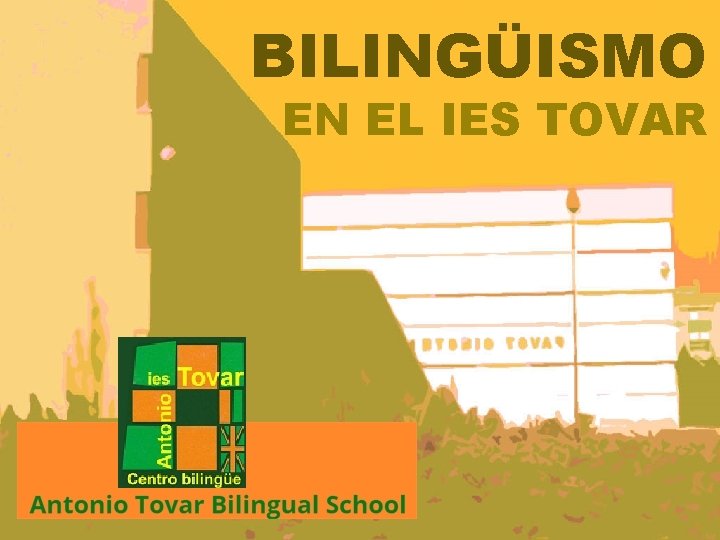 BILINGÜISMO EN EL IES TOVAR 