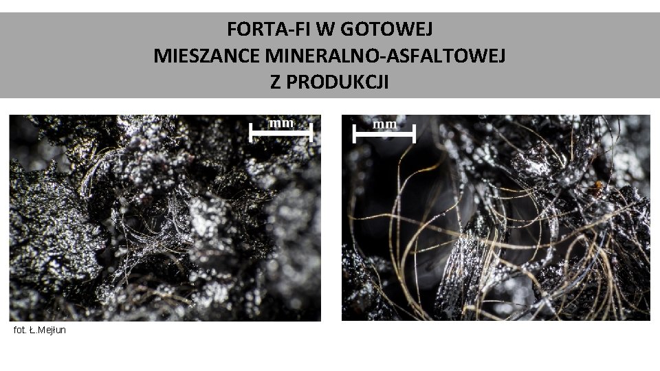 FORTA-FI W GOTOWEJ MIESZANCE MINERALNO-ASFALTOWEJ Z PRODUKCJI fot. Ł. Mejłun 