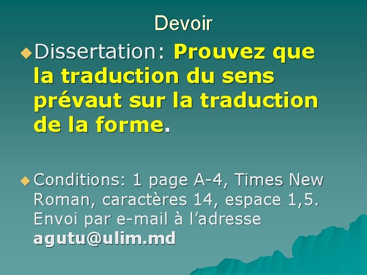 Devoir u. Dissertation: Prouvez que la traduction du sens prévaut sur la traduction de