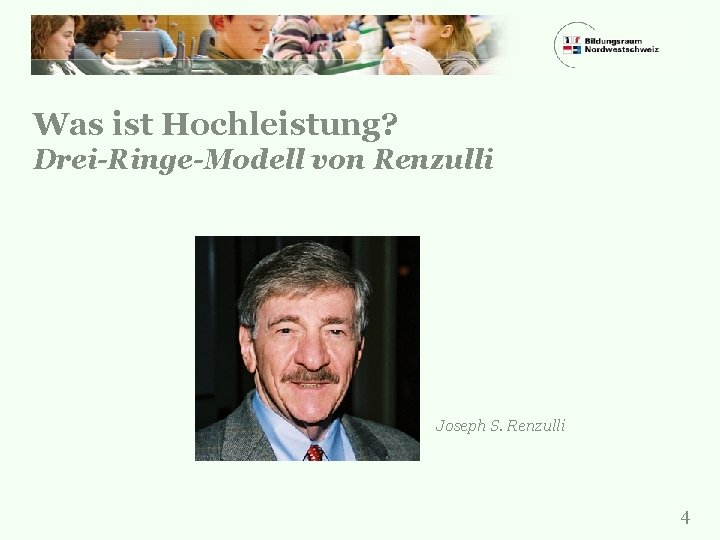 Was ist Hochleistung? Drei-Ringe-Modell von Renzulli Joseph S. Renzulli 4 