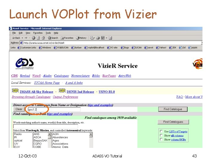 Launch VOPlot from Vizier 12 -Oct-03 ADASS VO Tutorial 43 