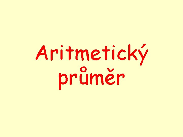 Aritmetický průměr 