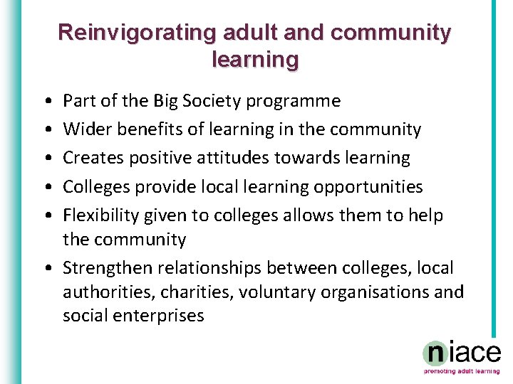 Reinvigorating adult and community learning • • • Part of the Big Society programme