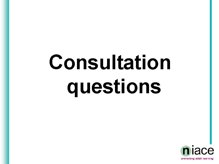 Consultation questions 