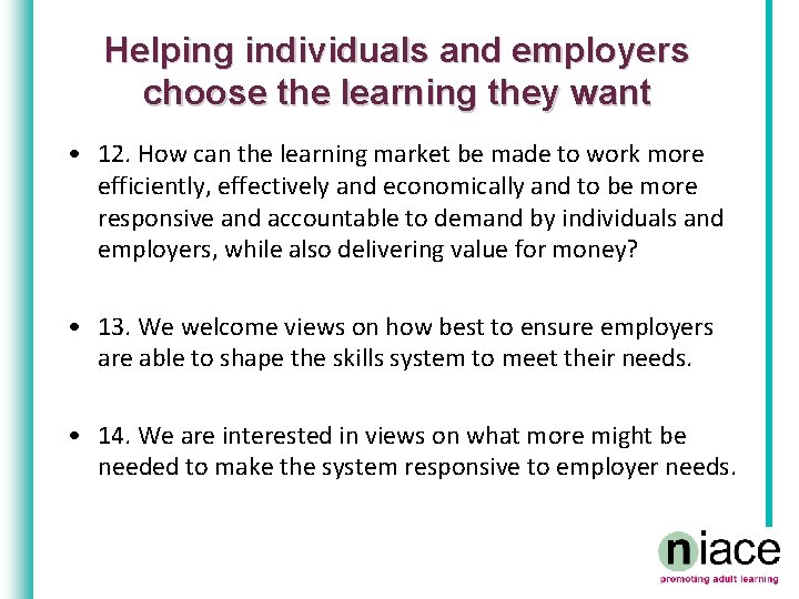 Helping individuals and employers choose the learning they want • 12. How can the