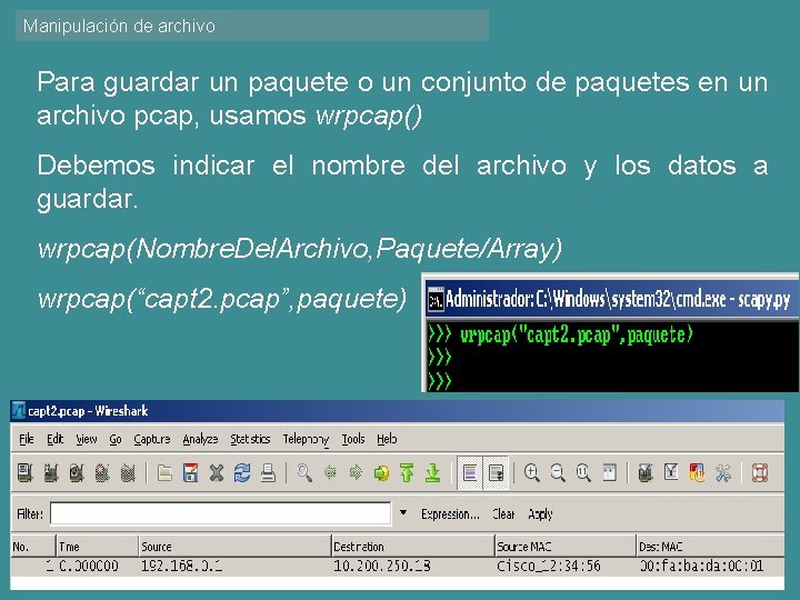 Manipulación de archivo Para guardar un paquete o un conjunto de paquetes en un