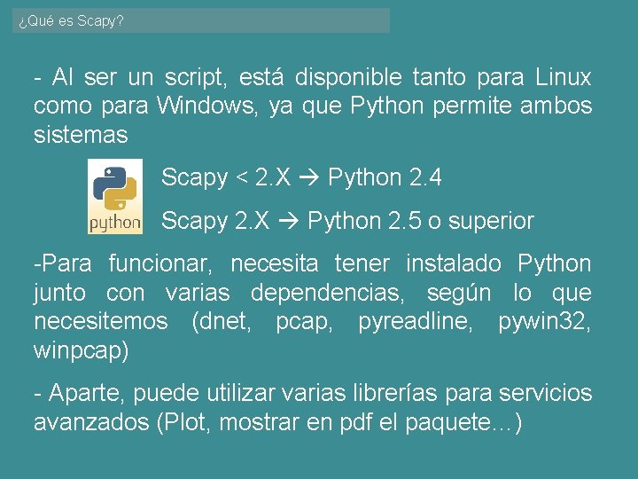 ¿Qué es Scapy? - Al ser un script, está disponible tanto para Linux como