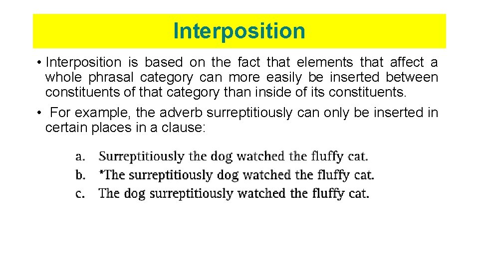 Interposition • Interposition is based on the fact that elements that affect a whole