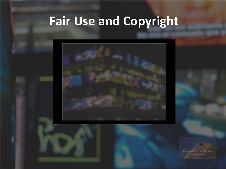 Fair Use and Copyright Remix Culture Video 