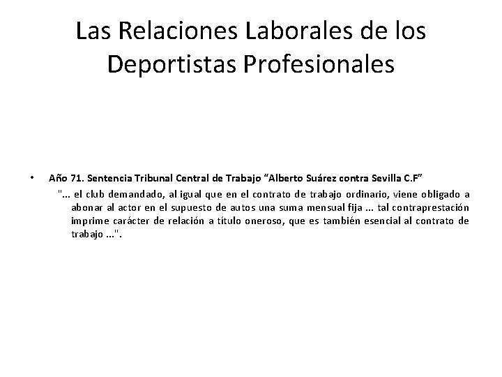 Las Relaciones Laborales de los Deportistas Profesionales • Año 71. Sentencia Tribunal Central de