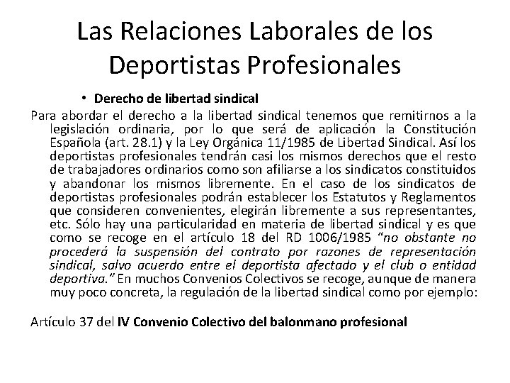 Las Relaciones Laborales de los Deportistas Profesionales • Derecho de libertad sindical Para abordar