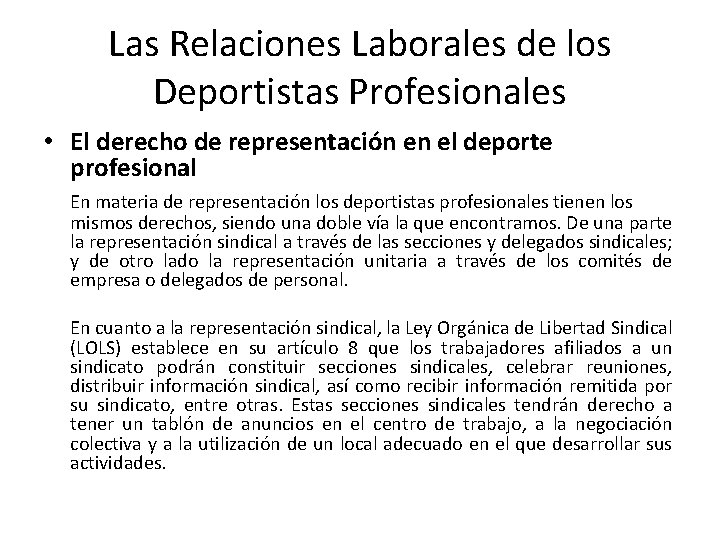 Las Relaciones Laborales de los Deportistas Profesionales • El derecho de representación en el