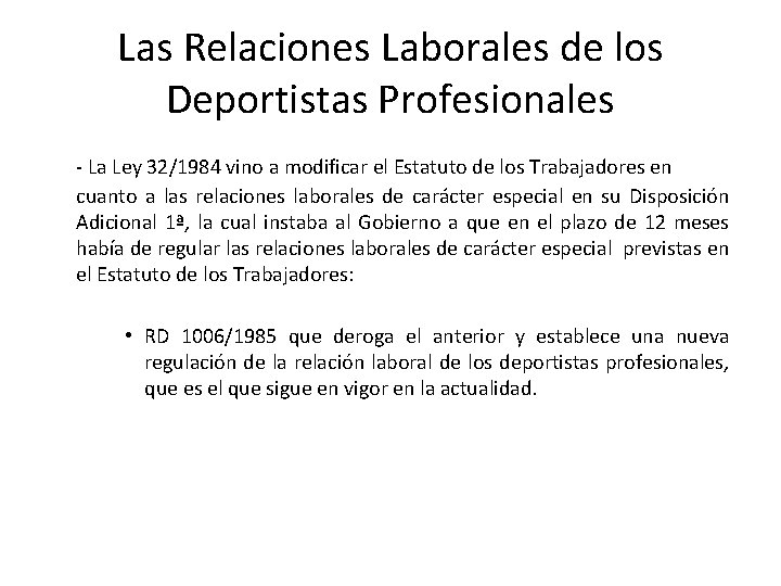 Las Relaciones Laborales de los Deportistas Profesionales - La Ley 32/1984 vino a modificar