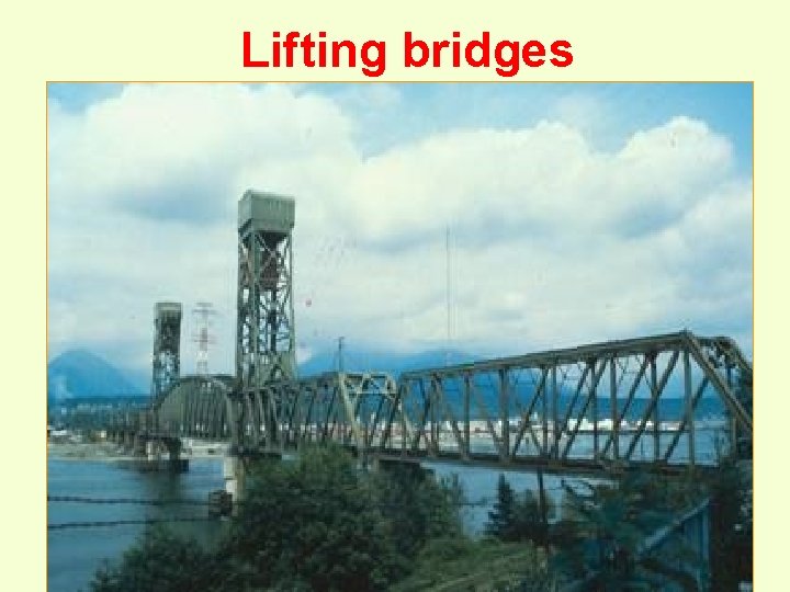 Lifting bridges 