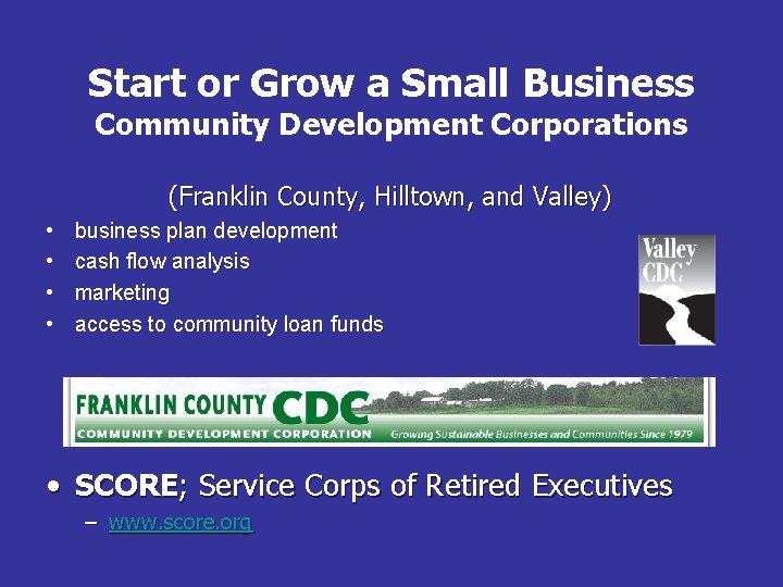 Start or Grow a Small Business Community Development Corporations (Franklin County, Hilltown, and Valley)