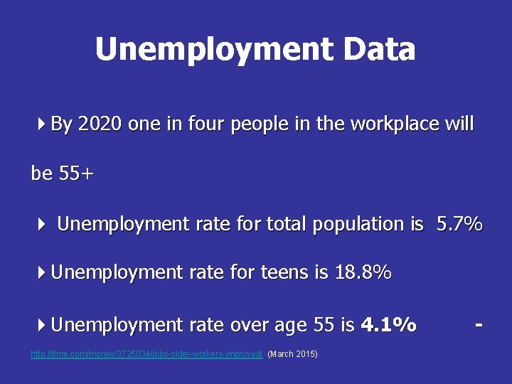 Unemployment Data By 2020 one in four people in the workplace will be 55+
