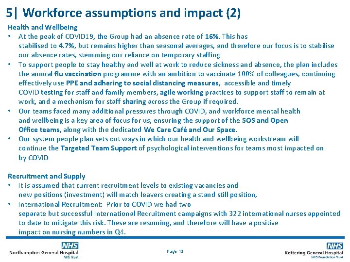 5| Workforce assumptions and impact (2) Health and Wellbeing • At the peak of