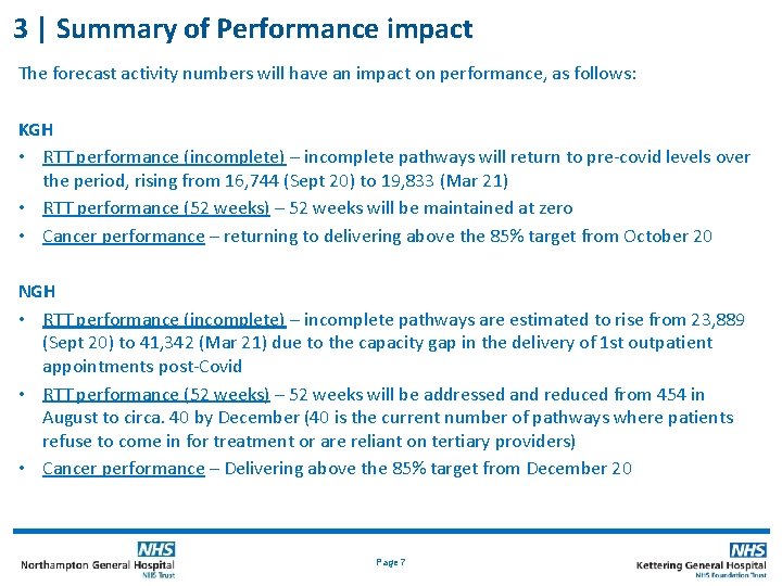 3 | Summary of Performance impact The forecast activity numbers will have an impact