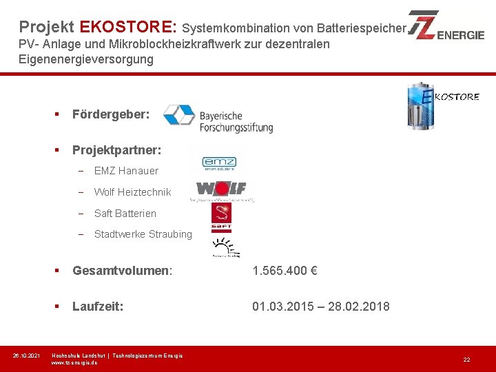 Projekt EKOSTORE: Systemkombination von Batteriespeicher, PV- Anlage und Mikroblockheizkraftwerk zur dezentralen Eigenenergieversorgung § Fördergeber: