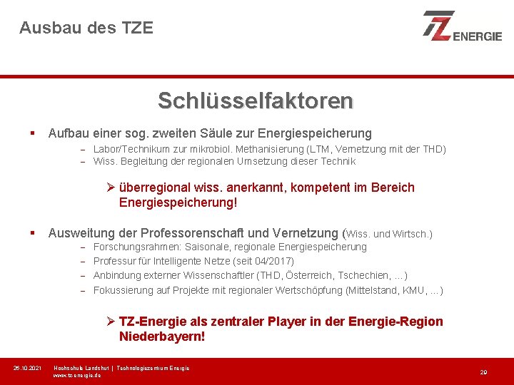 Ausbau des TZE Schlüsselfaktoren § Aufbau einer sog. zweiten Säule zur Energiespeicherung - Labor/Technikum