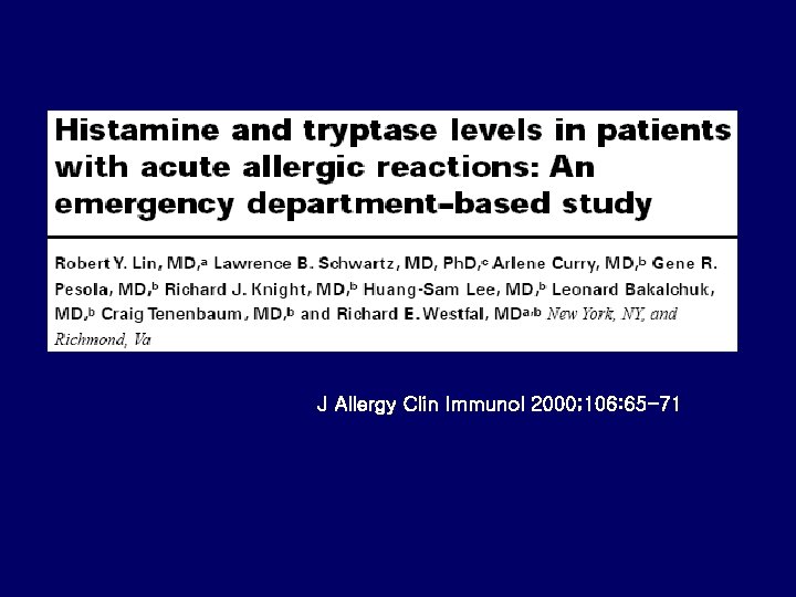 J Allergy Clin Immunol 2000; 106: 65 -71 