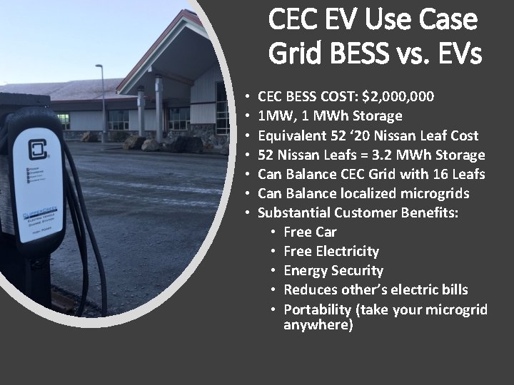 CEC EV Use Case Grid BESS vs. EVs • • CEC BESS COST: $2,