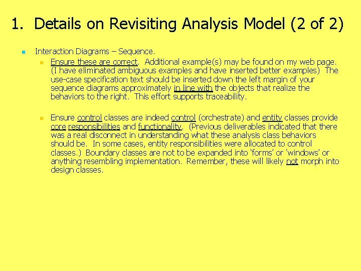 1. Details on Revisiting Analysis Model (2 of 2) n Interaction Diagrams – Sequence.