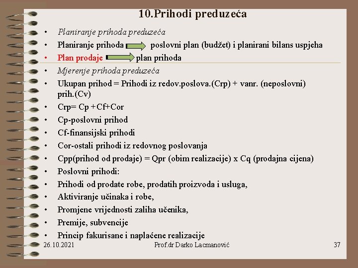 10. Prihodi preduzeća • • • • Planiranje prihoda preduzeća Planiranje prihoda poslovni plan