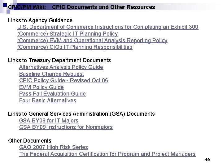 CPIC/PM Wiki: CPIC Documents and Other Resources Links to Agency Guidance U. S. Department