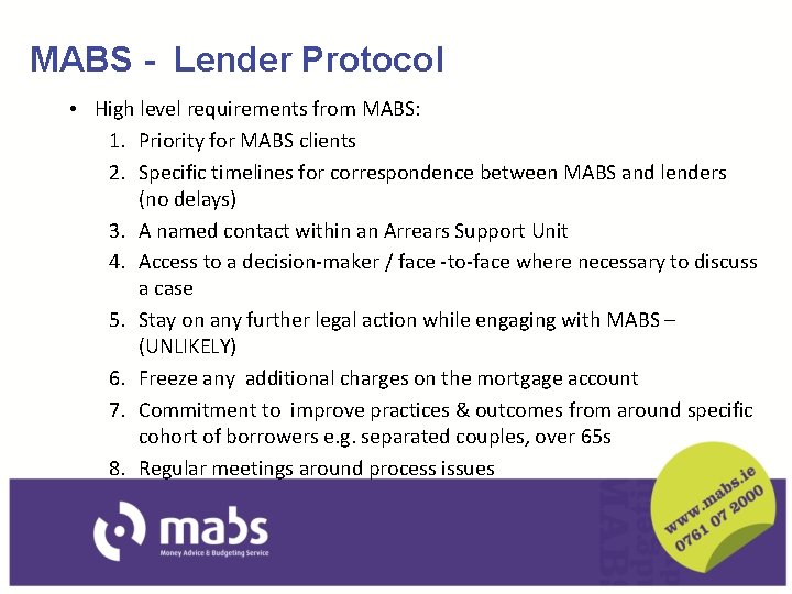 MABS - Lender Protocol • High level requirements from MABS: 1. Priority for MABS