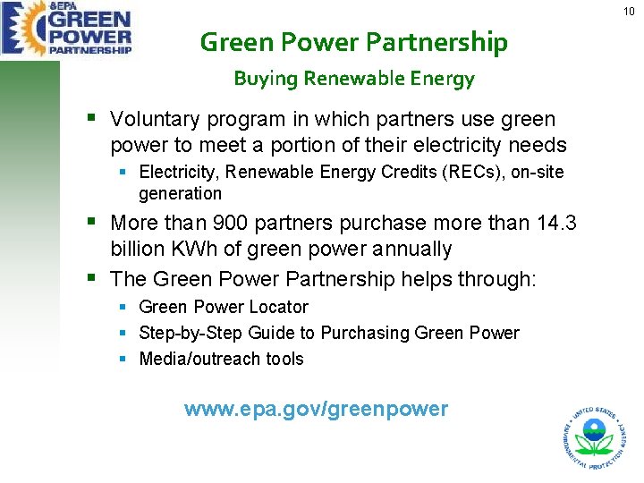 10 Green Power Partnership Buying Renewable Energy Voluntary program in which partners use green