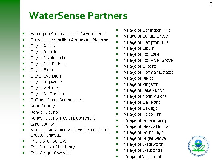 17 Water. Sense Partners Barrington Area Council of Governments Chicago Metropolitan Agency for Planning