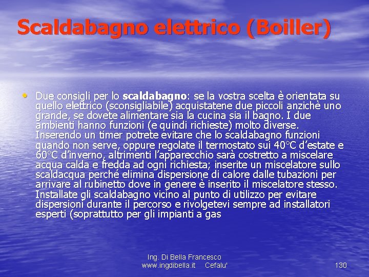 Scaldabagno elettrico (Boiller) • Due consigli per lo scaldabagno: se la vostra scelta è