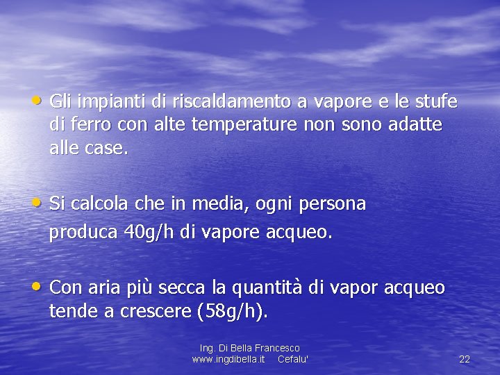  • Gli impianti di riscaldamento a vapore e le stufe di ferro con