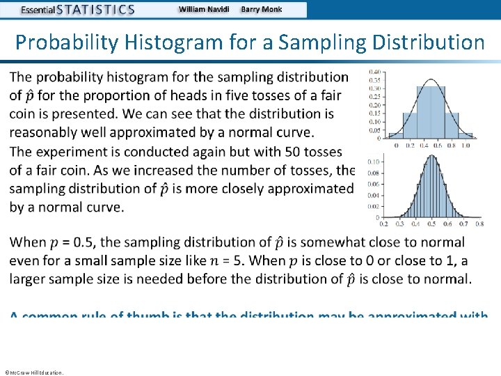 Probability Histogram for a Sampling Distribution • • ©Mc. Graw-Hill Education. 