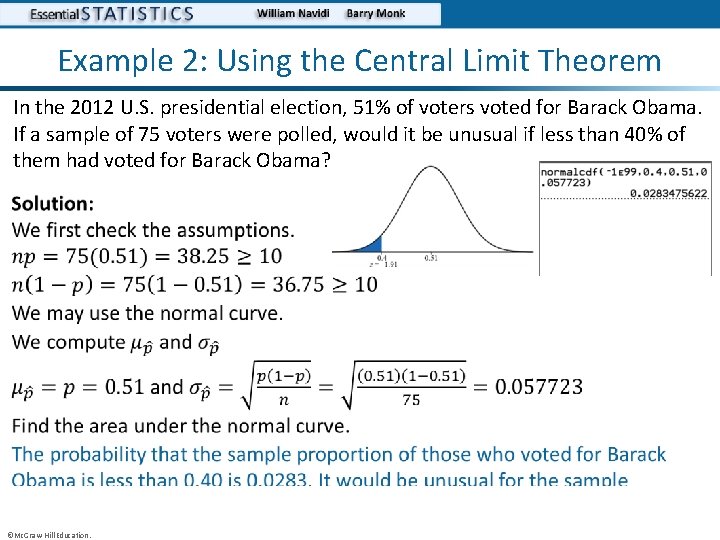 Example 2: Using the Central Limit Theorem In the 2012 U. S. presidential election,