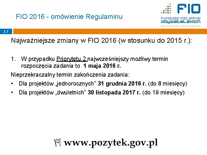 FIO 2016 - omówienie Regulaminu 17 Najważniejsze zmiany w FIO 2016 (w stosunku do