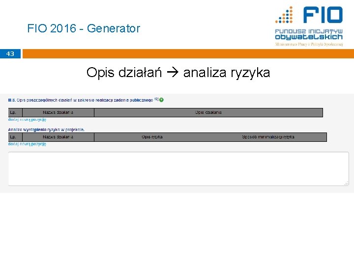 FIO 2016 - Generator 43 Opis działań analiza ryzyka 