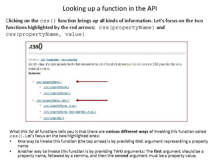 Looking up a function in the API Clicking on the css() function brings up