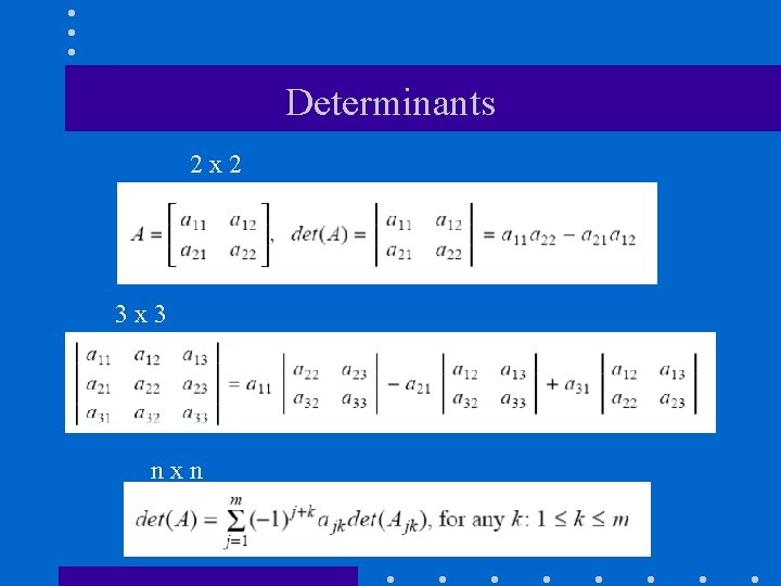 Determinants 2 x 2 3 x 3 nxn 