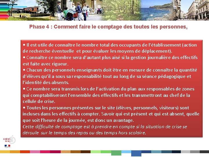 Phase 4 : Comment faire le comptage des toutes les personnes, • Il est