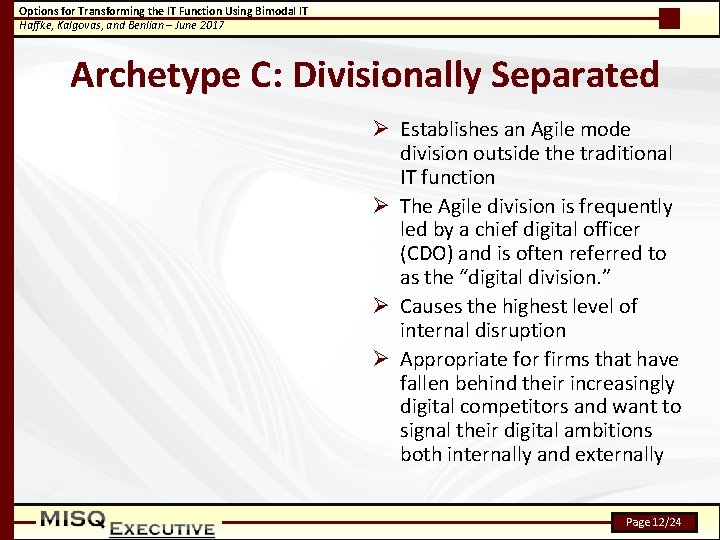 Options for Transforming the IT Function Using Bimodal IT Haffke, Kalgovas, and Benlian –