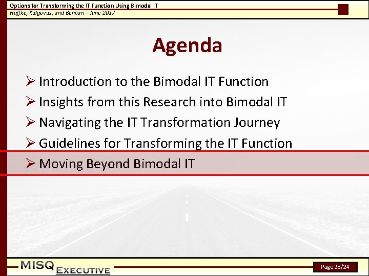 Options for Transforming the IT Function Using Bimodal IT Haffke, Kalgovas, and Benlian –